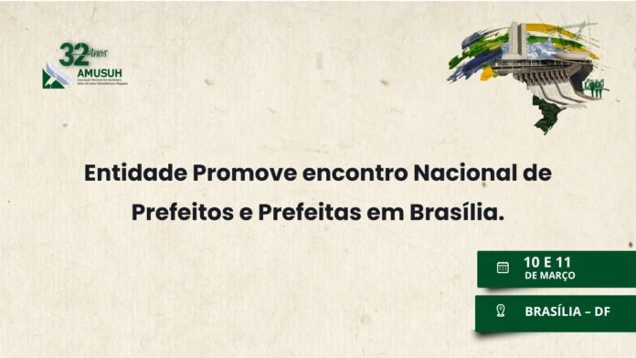 Entidade promove Encontro Nacional de Prefeitos e Prefeitas em Brasília